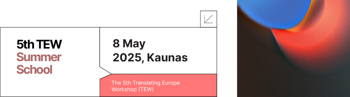 5th TEW Summer School that will be held on 8th of May, 2025 in Kaunas