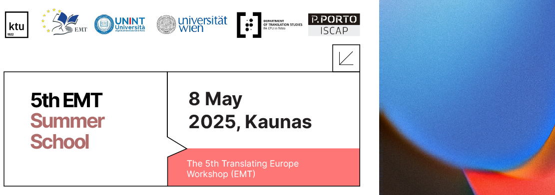 5th EMT Summer School The 5th EMT Train the Trainer Summer School, titled Audiovisual Translation in the Age of Artificial Intelligence: changes, challenges, possibilities, May 8th, 2025.